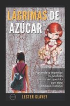 Lagrimas de azucar