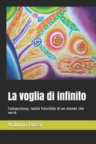 La voglia di infinito