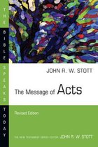 The Bible Speaks Today Series-The Message of Acts