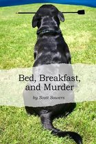 Bed, Breakfast, and Murder