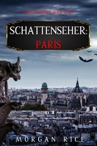 Die Schattenseher 2 - Die Schattenseher: Paris (Die Schattenseher – Buch Zwei)