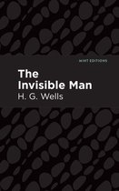 Mint Editions (Scientific and Speculative Fiction) - The Invisible Man