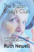The Brazen Biddy's Club