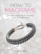 How to Macramé