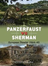 Panzerfaust vs Sherman European Theater 194445 99 Duel