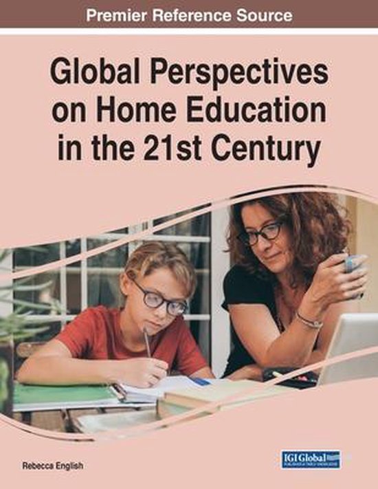 Global Perspectives on Home Education in the 21st Century - cover
