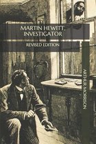 Martin Hewitt, Investigator