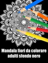 Mandala fiori da colorare adulti sfondo nero