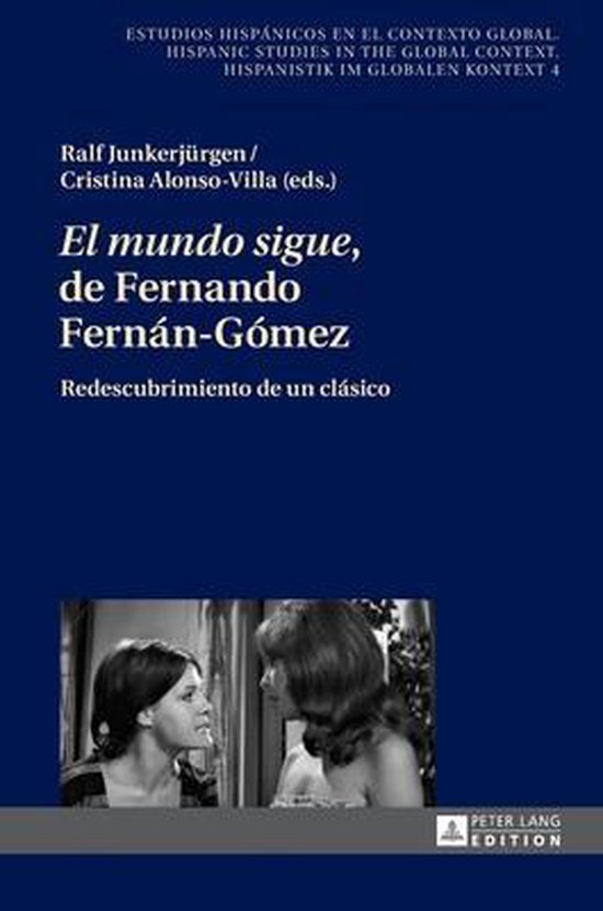 Estudios Hispánicos en el Contexto Global. Hispanic Studies-El mundo sigue de Fernando Fernán-Gómez