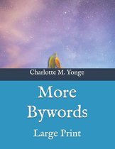 More Bywords