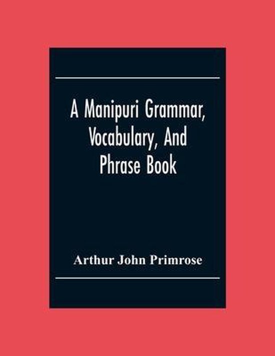 A Manipuri Grammar, Vocabulary, And Phrase Book - cover
