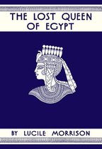 The Lost Queen of Egypt