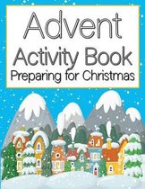 Advent Activity Book Preparing for Christmas