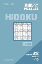 The Mini Book Of Logic Puzzles 2020-2021. Hidoku 10x10 - 240 Easy To Master Puzzles. #10