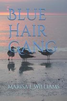 Blue Hair Gang