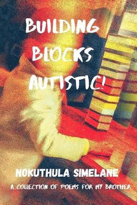 Building Blocks, Autistic, Nokuthula Simelane 9798575780588 Boeken