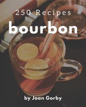 250 Bourbon Recipes