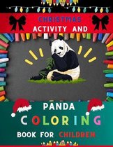 Christmas activity and panda coloring book for children: Great Panda Coloring Book for Kids Cool Gift And Funny Coloring Book with Christmas mazes, shadow matching & more for Boys & Girls, to