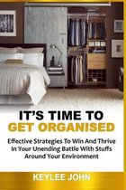 It's Time to Get Organised