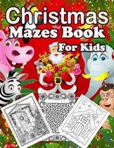 Christmas Mazes Book For Kids