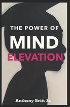The Power Of Mind Elevation