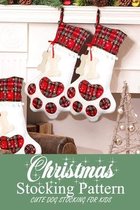 Christmas Stocking Pattern: Cute Dog Stocking for Kids