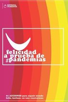 Felicidad a Prueba de #Pandemias