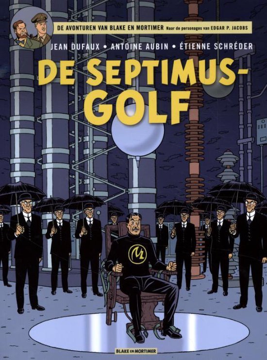 BLAKE & MORTIMER (NL) 22 - De Septimus-Golf