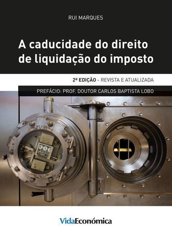 A Caducidade do Direito de Liquidação do Imposto - 2ª Edi ... - cover