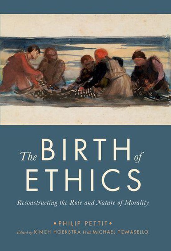 The Berkeley Tanner Lectures - The Birth of Ethics - cover