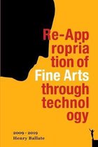 Re-Appropriation of Fine Arts Through Technology