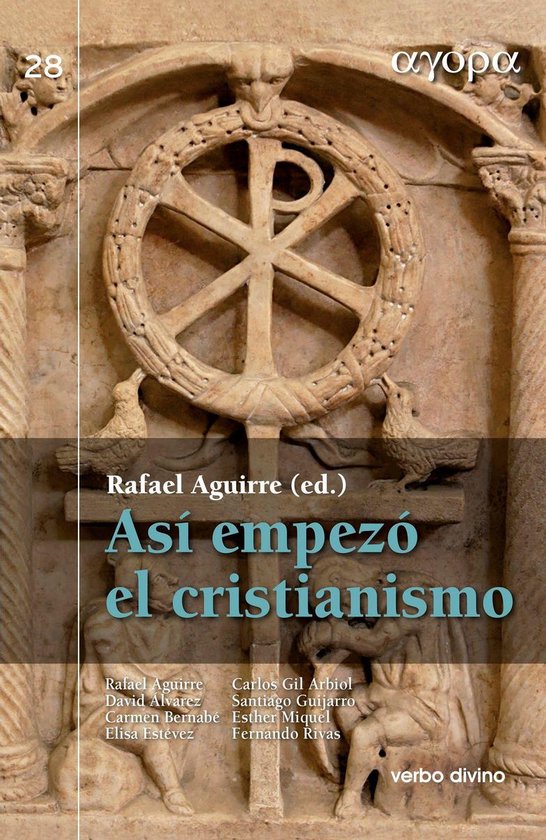 Ágora - Así empezó el cristianismo (ebook), Rafael Aguirre Monasterio ...