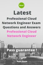 Latest Google Professional Cloud Network Engineer Exam Questions and Answers