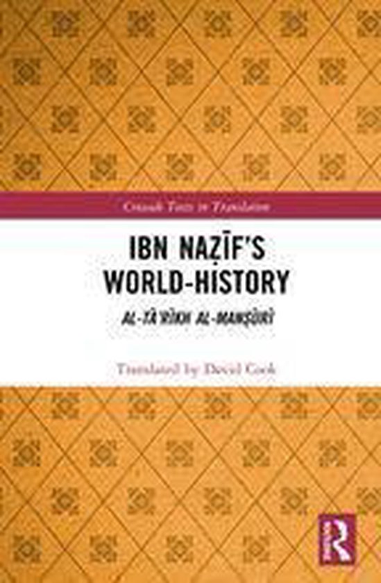 Crusade Texts in Translation - Ibn Naẓīf’s World-Histor ... - cover