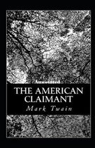 The American Claimant Annotated