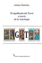 El significado del Tarot a traves de la Astrologia