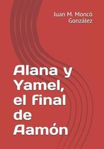 Alana y Yamel, El triunfo del bien