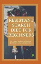 Resistant Starch Diet For Beginners