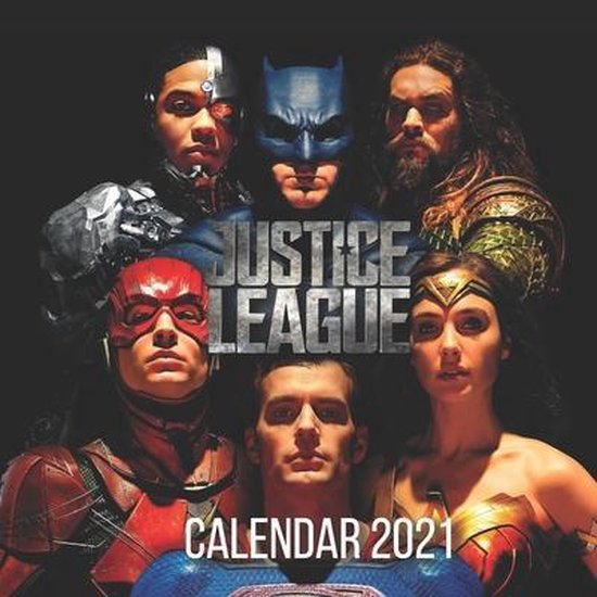 JUSTICE LEAGUE Calendar 2021, Sh Design 9798599388876 Boeken