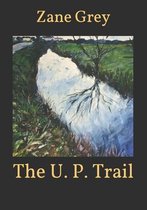 The U. P. Trail