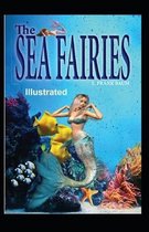 The Sea Fairies Illustrated