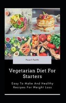 Vegetarian Diet For Starters