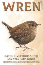 Datos Divertidos Sobre Las Aves Para Niños- Wren