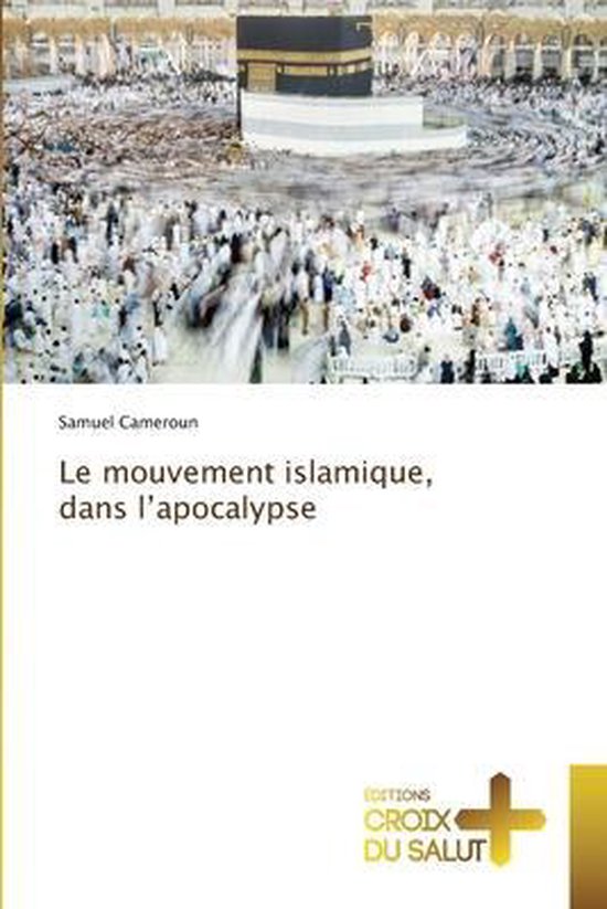 Le mouvement islamique, dans l'apocalypse