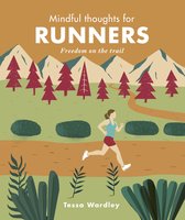 Mindful Thoughts - Mindful Thoughts for Runners