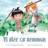 Vi slar os sammen