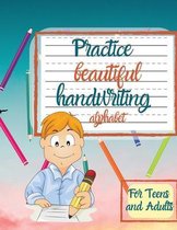 Practice beautiful handwriting alphabet For Teens and Adults
