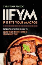 Iifym: If It Fits Your Macros