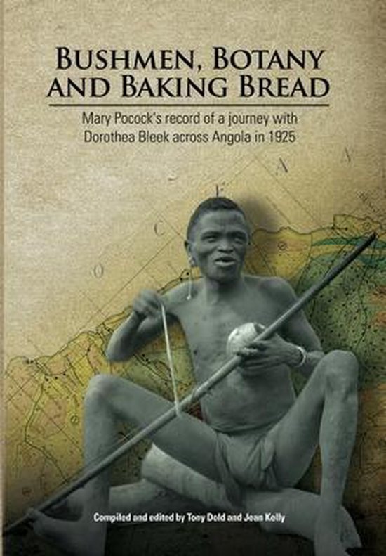 Bushmen, Botany and Baking Bread - cover