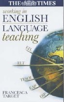 WORKING IN ENGLISH LANGUAGE TEACHING